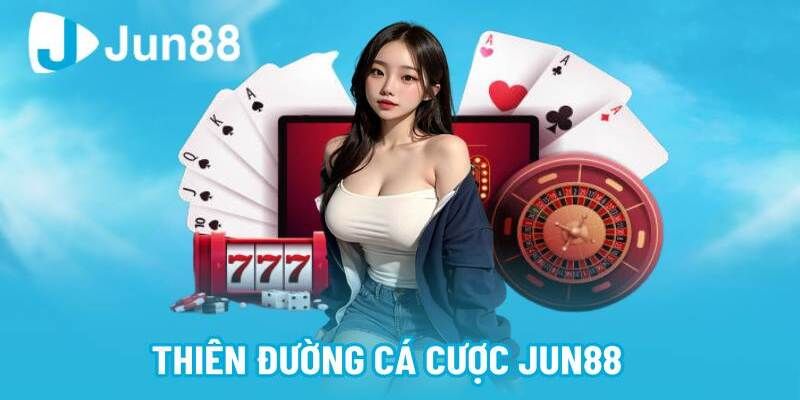 Các sảnh game hú khách bậc nhất tại Jun88