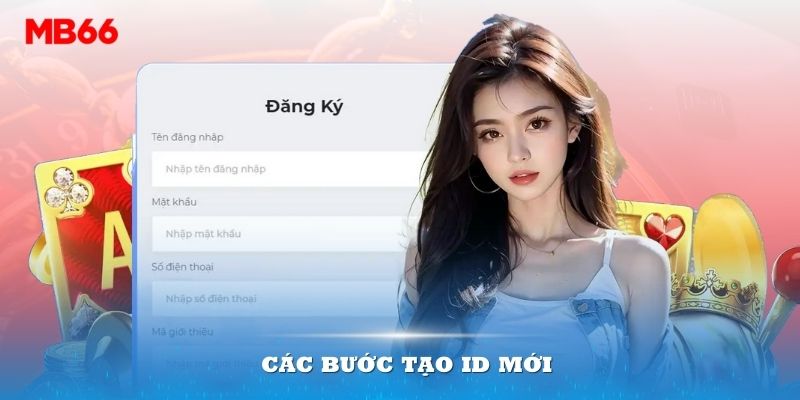 Các bước tạo ID mới 