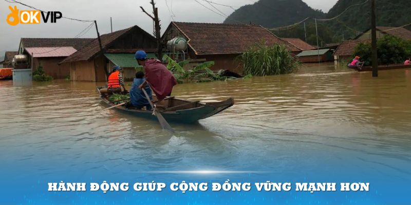 Hành động giúp cộng đồng ngày càng vững mạnh hơn