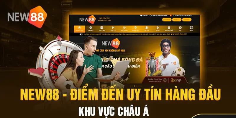 Khám phá sân chơi đình đám New88 của Đông Nam Á